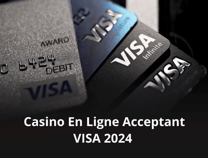 Casino En Ligne Acceptant VISA 2024